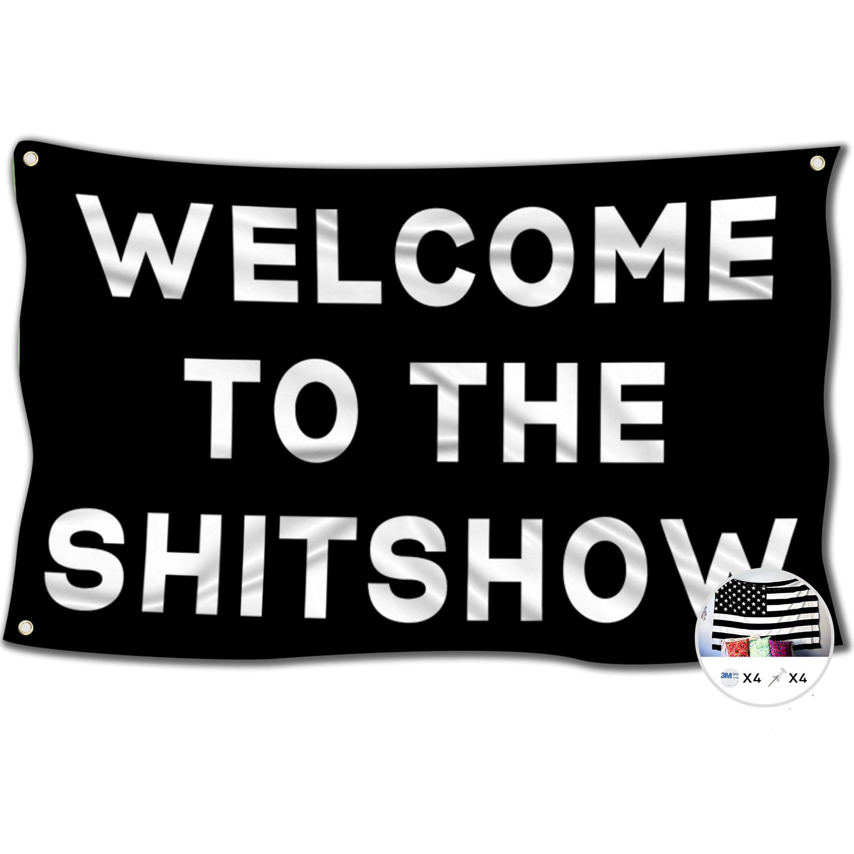 Probsin Welcome to The Shitshow Flag,3x5 Feet Banner,Funny Poster UV Resistance Fading & Durable Man Cave Wall Flag with Brass Grommets for College Dorm Room Decor,Outdoor,Parties,Gift,Tailgates