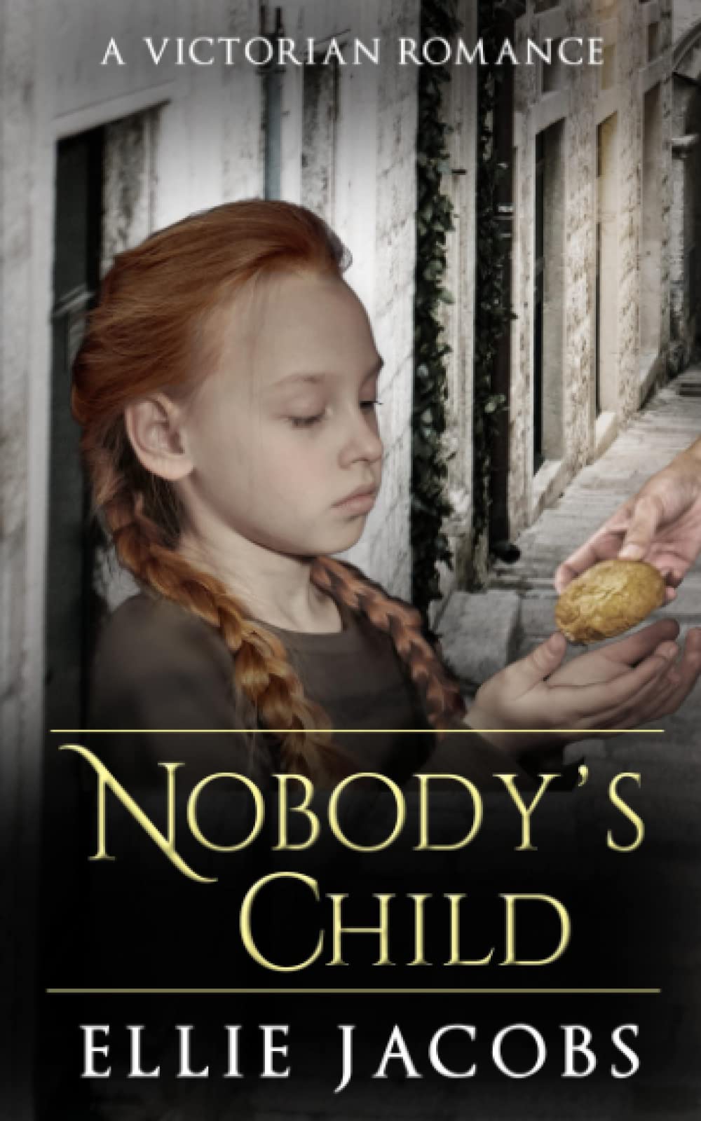 Nobody's Child: A Victorian Romance (Westminster Orphans)