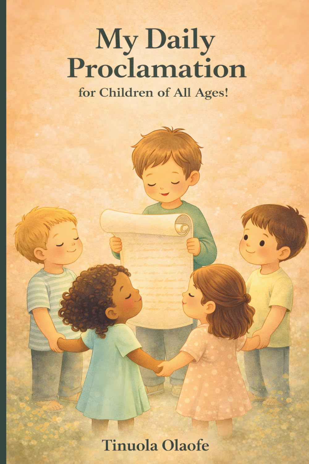 My Daily Proclamation for Children of All Ages!