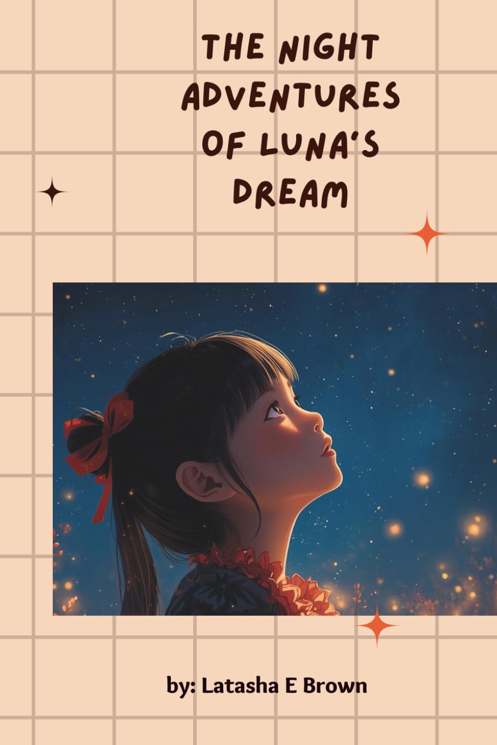 THE NIGHT ADVENTURES OF LUNA'S DREAM: A Fun Journal &Activity Book for Kids (ages 5-12)