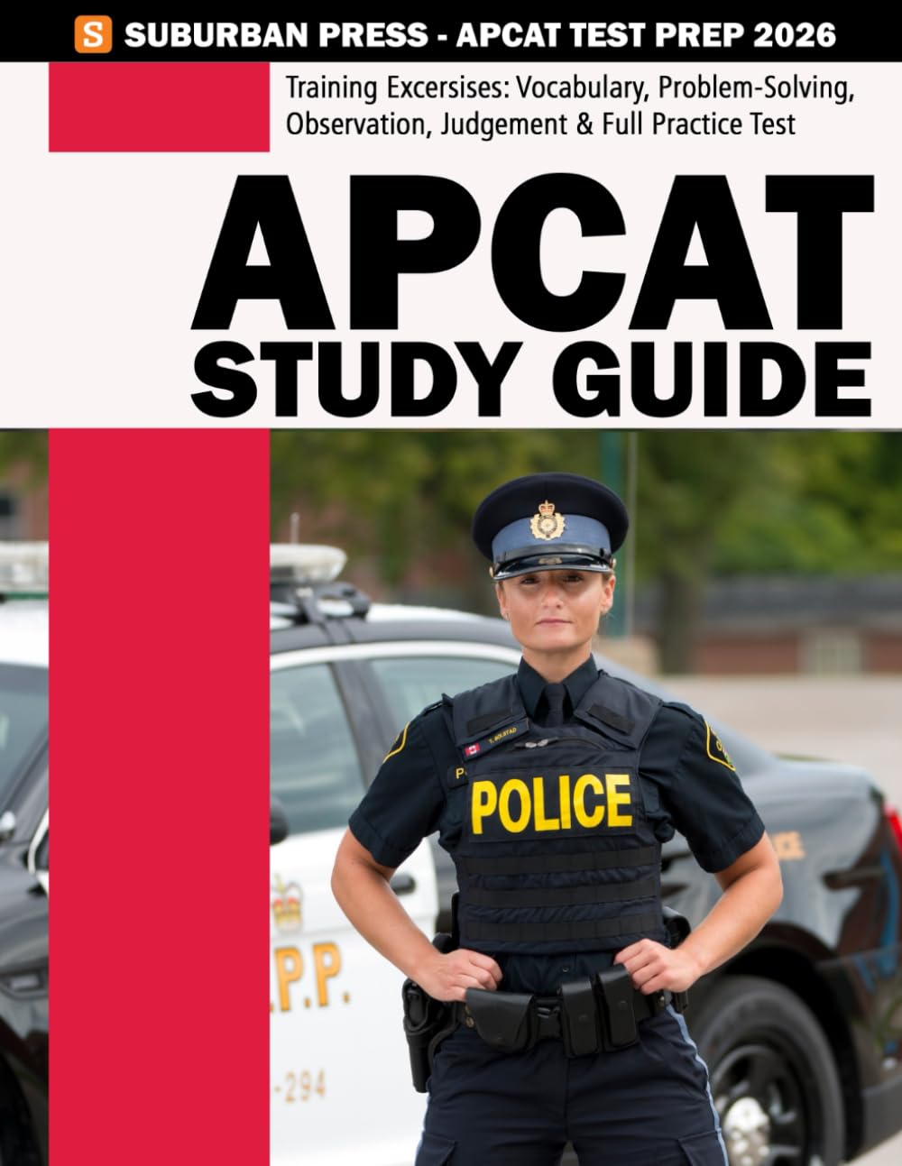 APCAT Study Guide and APCAT Practice Test - APCAT Police Officer Exam Alberta - Alberta Police Cognitive Ability Test