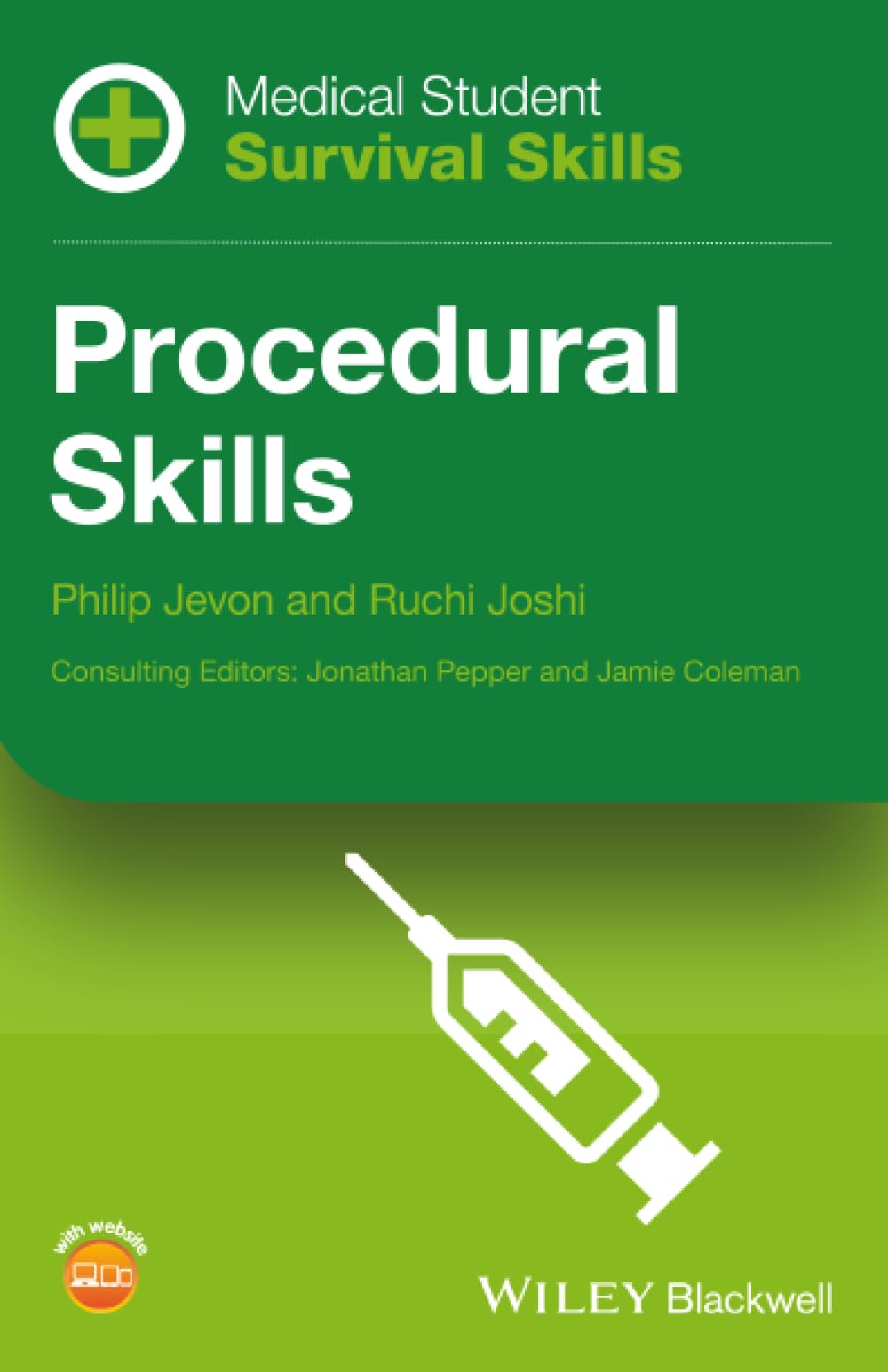 Medical Student Survival Skills: Procedural Skills