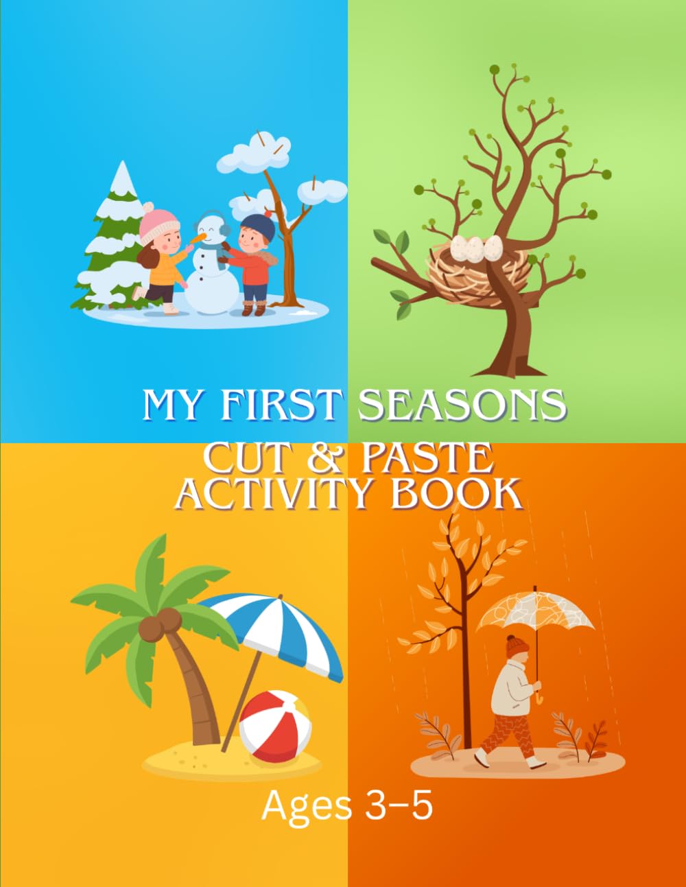 MY FIRST SEASONS: CUT & PASTE ACTIVITY BOOK