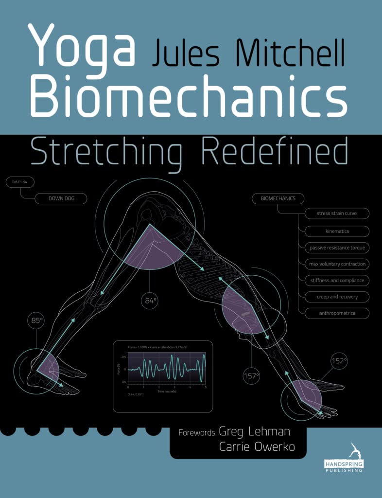 Yoga Biomechanics: Stretching Redefined Paperback &ndash; February 22, 2019