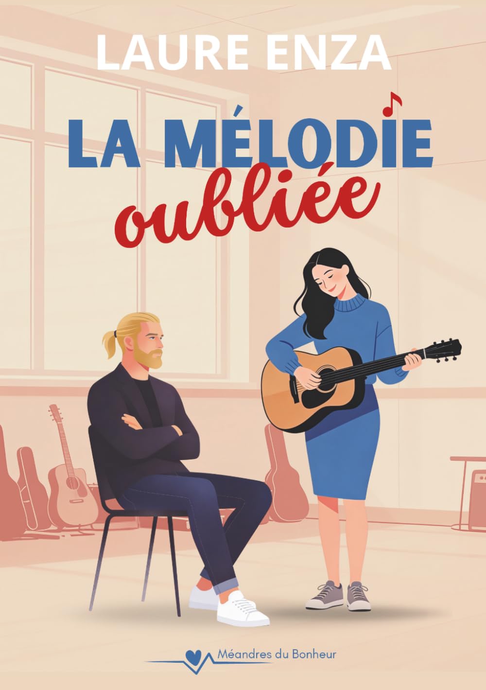La Mélodie oubliée (Méandres du bonheur)