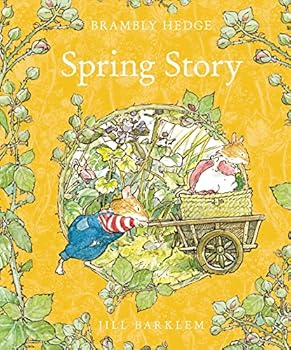 Hardcover Spring Story: Introduce children to the seasons in the gorgeously illustrated classics of Brambly Hedge! Book