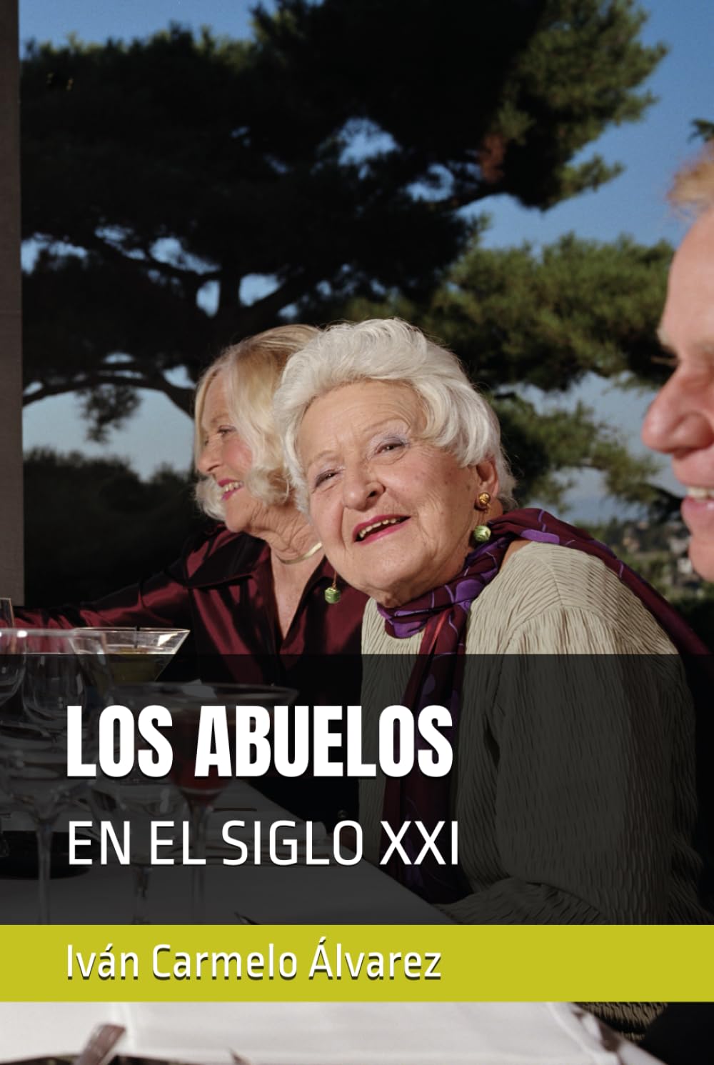 LOS ABUELOS: EN EL SIGLO XXI