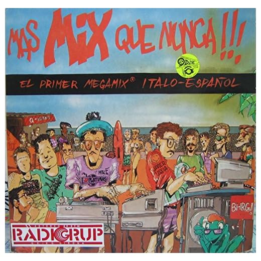 Mas Mix Que Nunca !!! El Primer Megamix Italo Español (Expanded Edition)