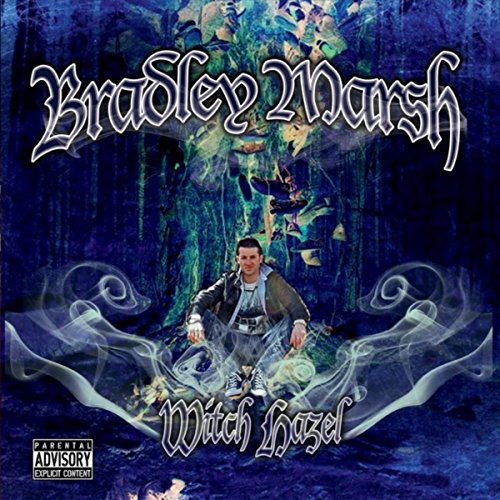 Witch Hazel (Acoustic) [Explicit]