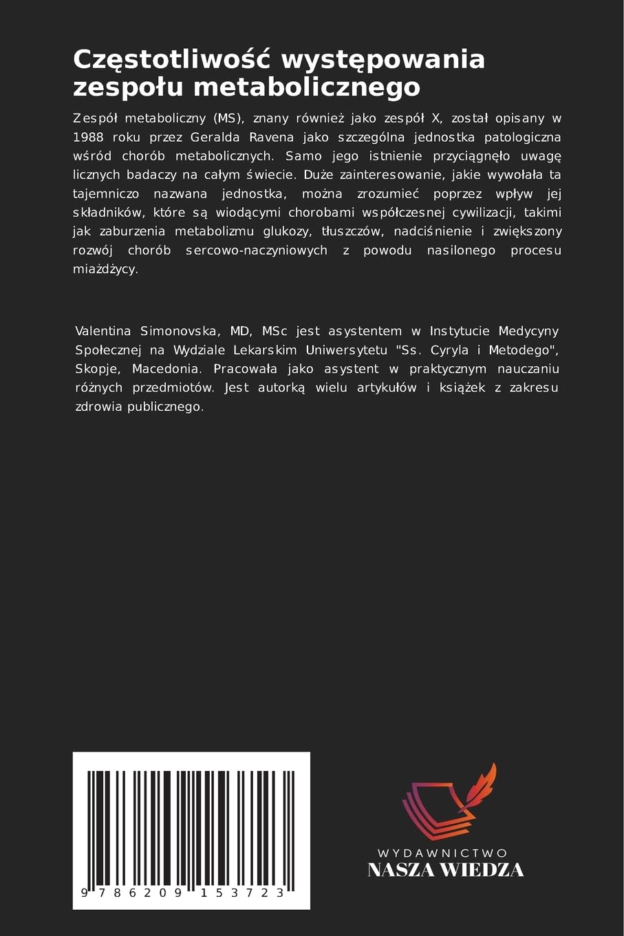 Cz¿stotliwo¿¿ wyst¿powania zespo¿u metabolicznego: W populacji nara¿onej na ryzyko choroby wie¿cowej serca