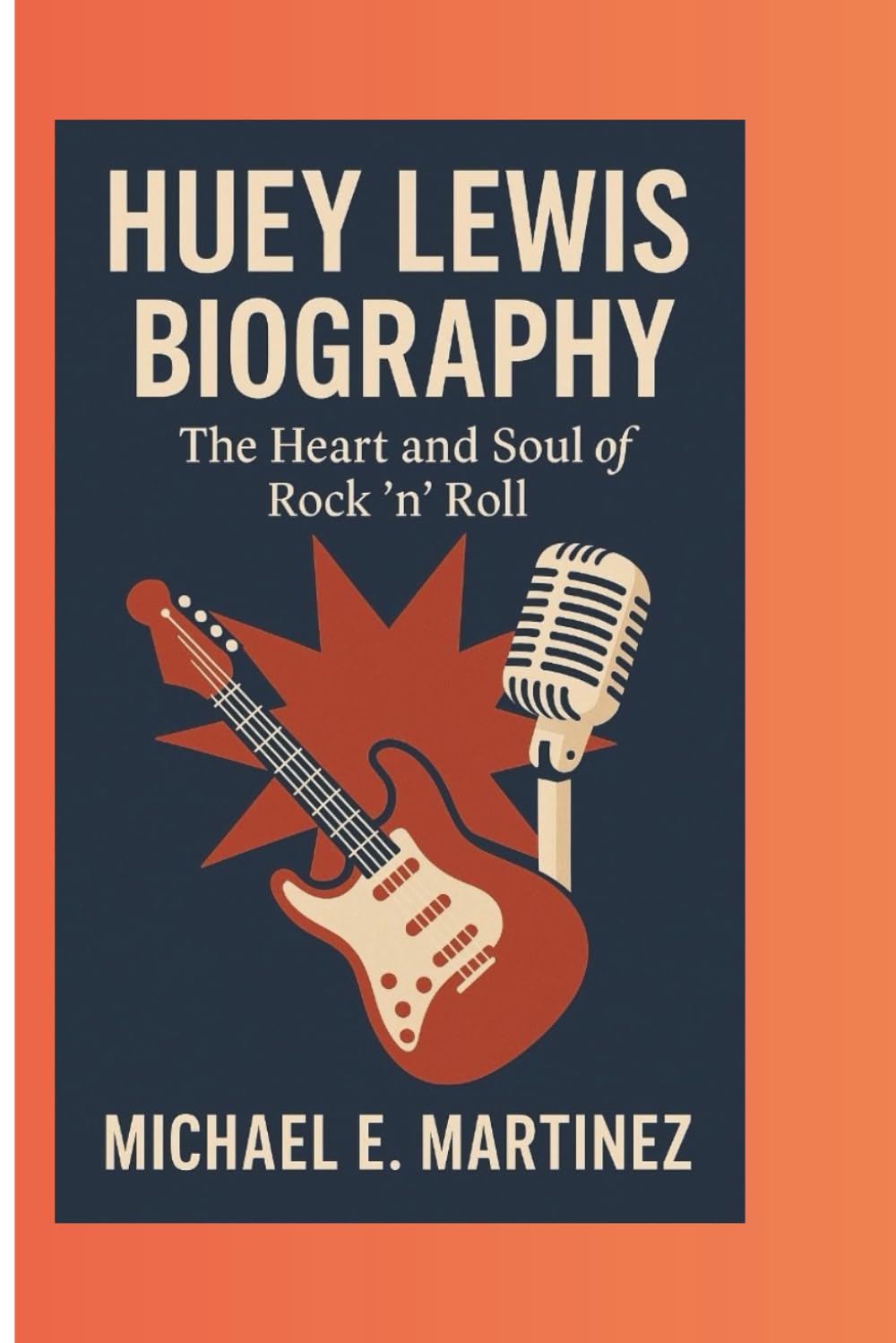HUEY LEWIS BIOGRAPHY: The Heart and Soul of Rock ’n’ Roll