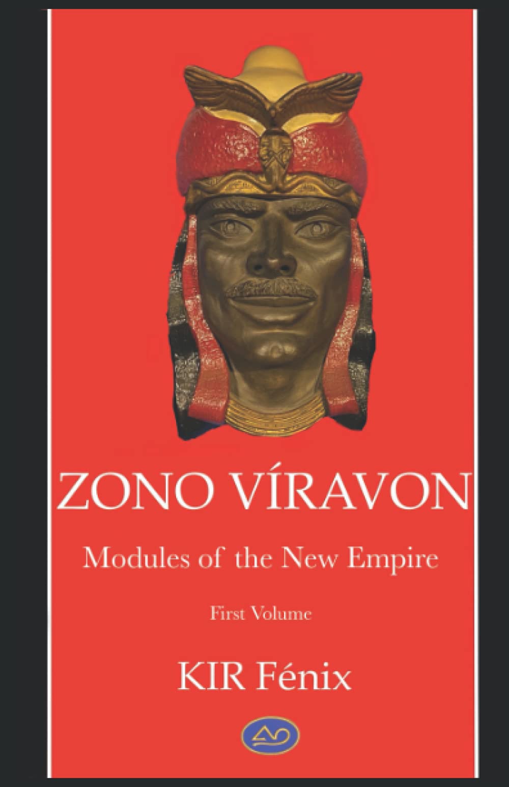 ZONO VÍRAVON: Modules of the New Empire. First Volume