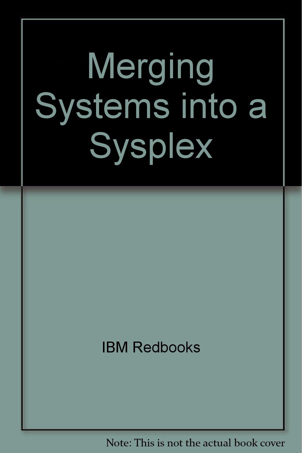 Buy Merging Systems into a Sysplex — BookShops.in