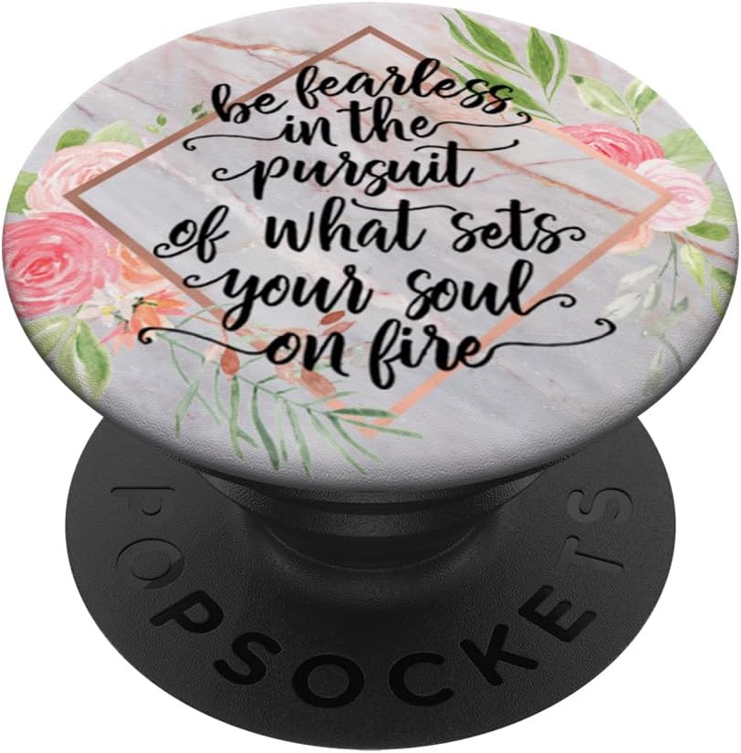 Be Fearless Quote in Rose Pink Floral PACL178e PopSockets PopGrip: Swappable Grip for Phones & Tablets PopSockets PopGrip for MagSafe
