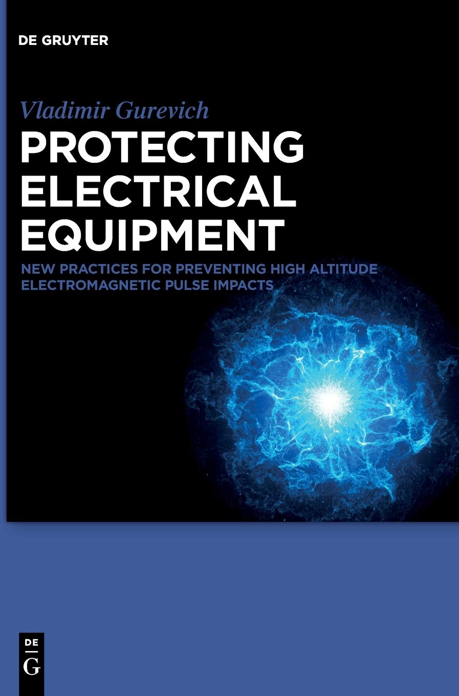 Protecting Electrical Equipment: New Practices for Preventing High Altitude Electromagnetic Pulse Impacts