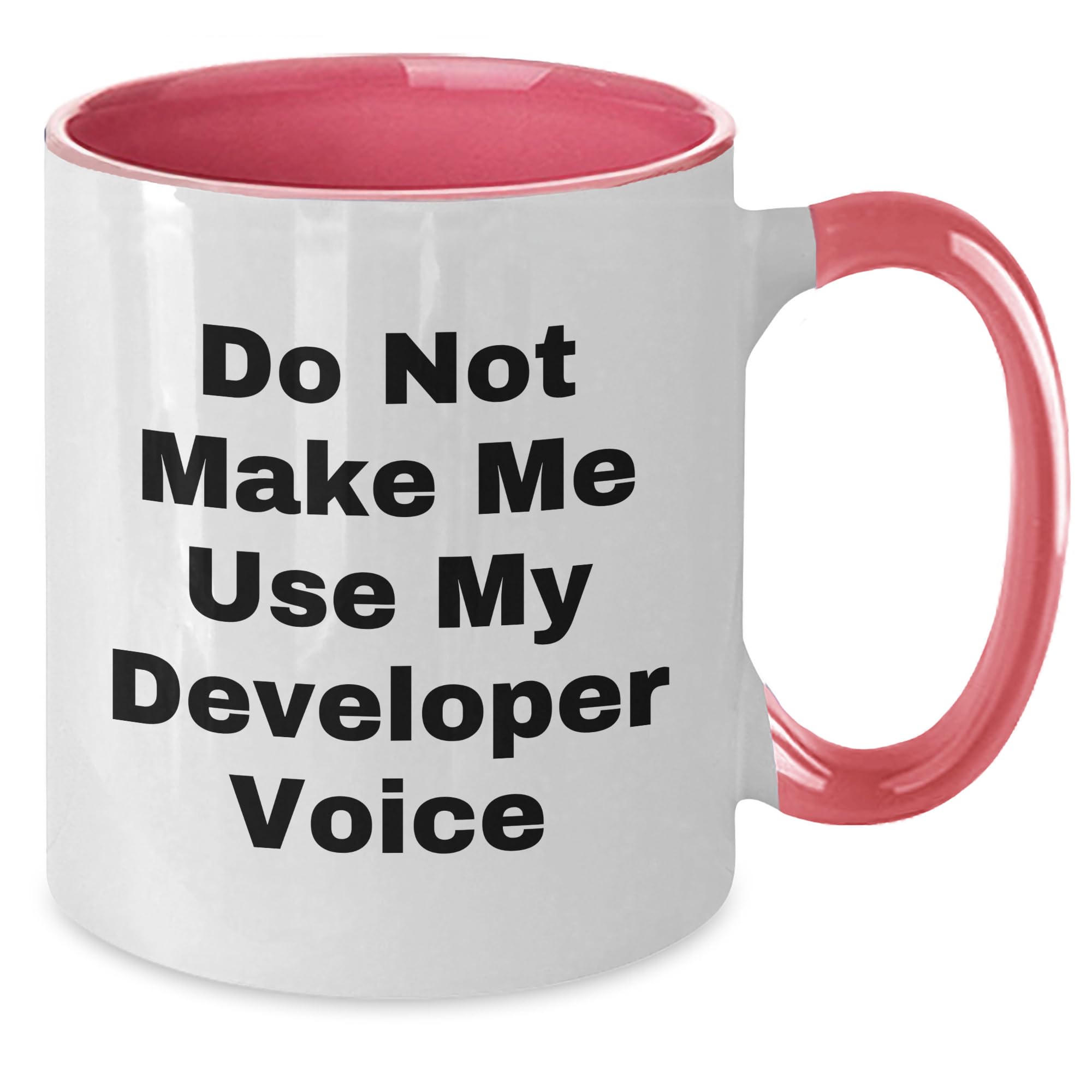 Funny Developer Quotes Two Tone Coffee Mug - Birthday Unique Gift from Friends to Developer, Developer's Birthday Unique Gift Idea