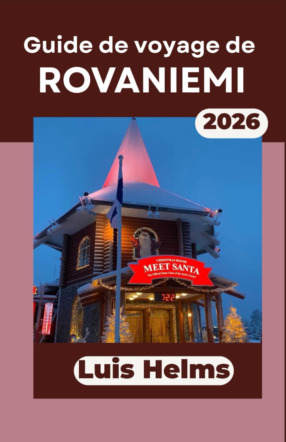 Guide de voyage de Rovaniemi 2026: Explorez l'observation des aurores boréales, les rencontres avec les rennes et les escapades citadines chaleureuses