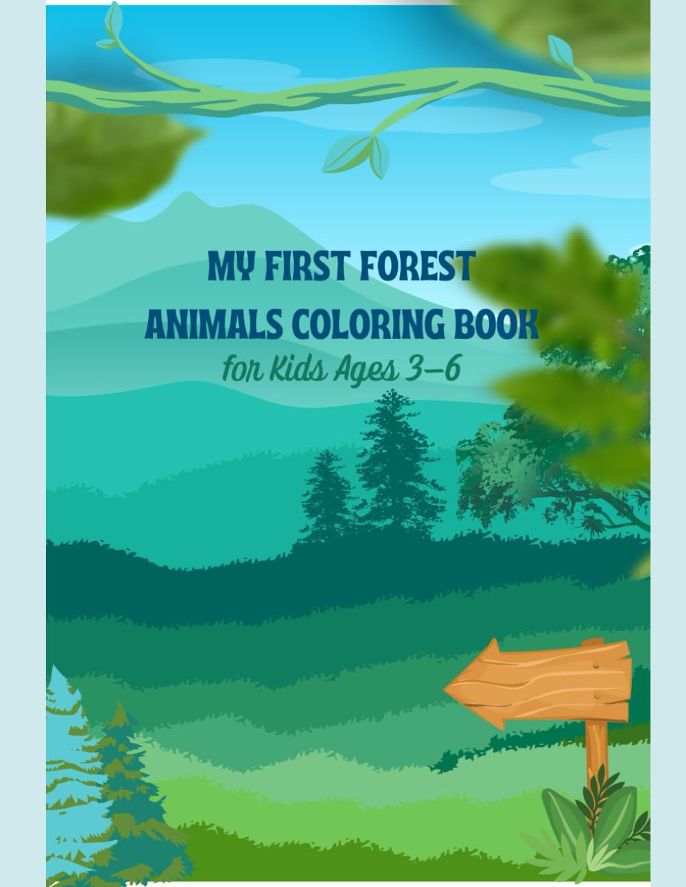 My First Forest Animals Coloring Book: for Kids Ages 3–6