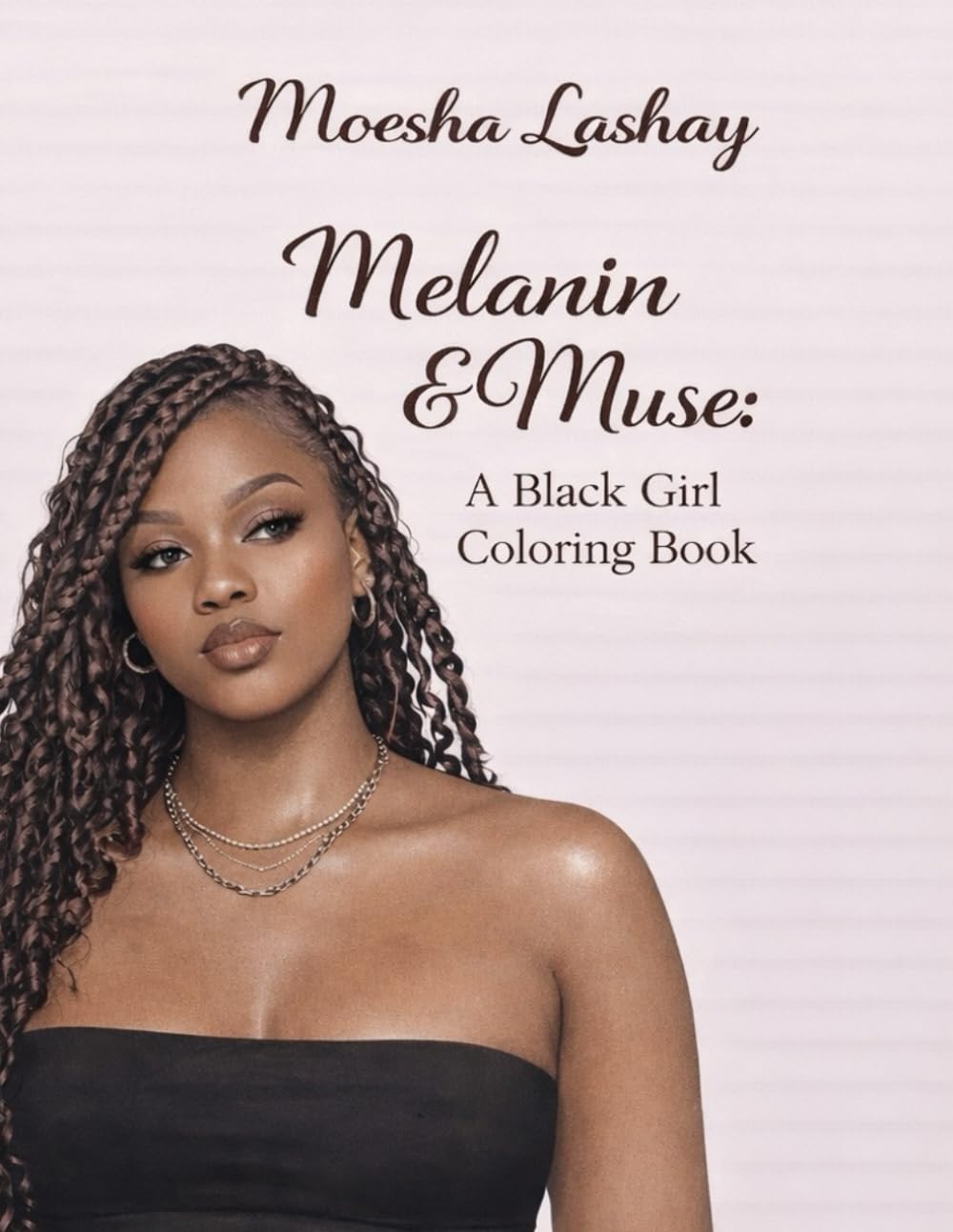 Melanin and Muse: A Black Girl Coloring Book