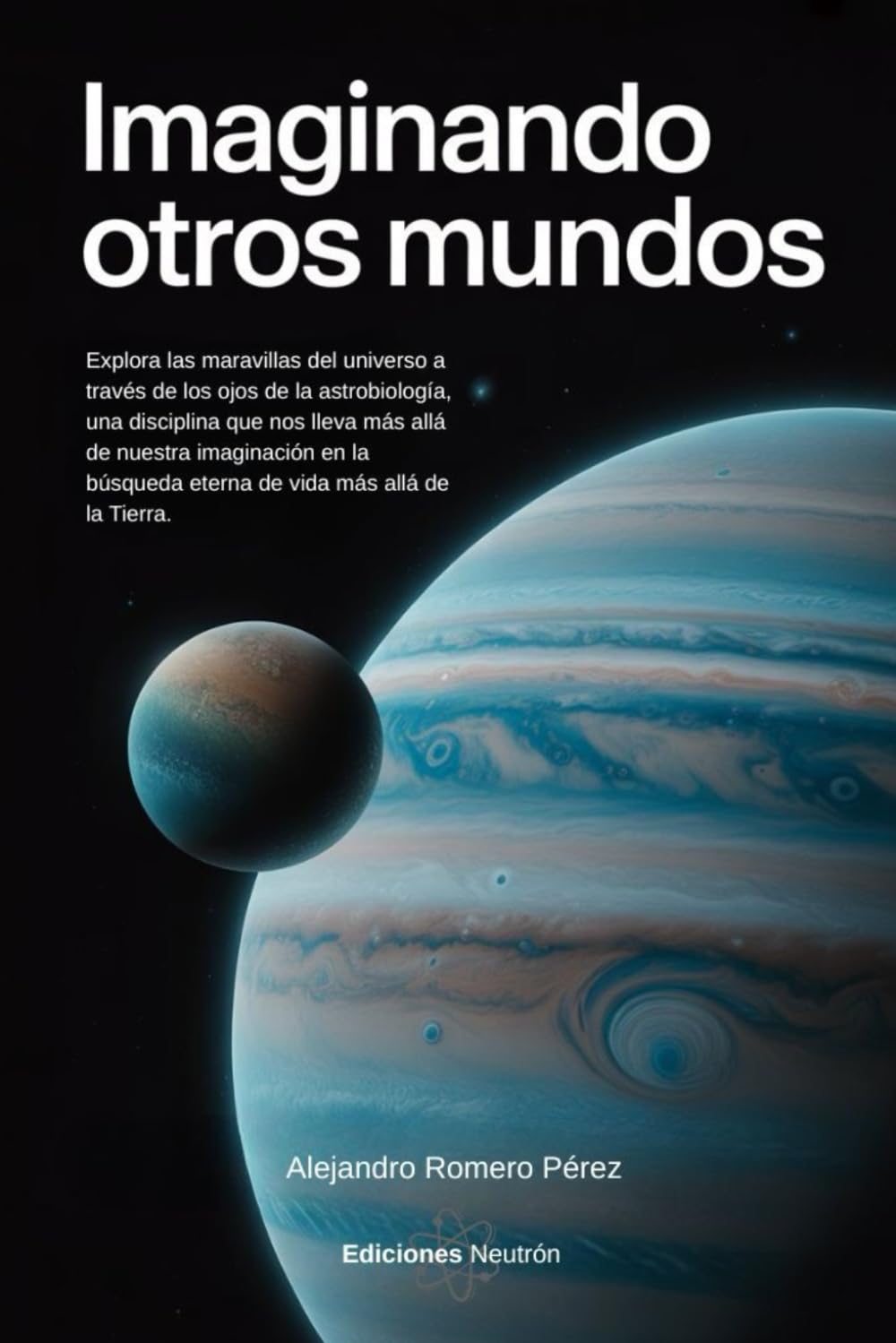 Imaginando Otros Mundos: Explora las maravillas del universo a través de los ojos de la astrobiología, una disciplina que nos lleva más allá de nuestra imaginación en la búsqueda eterna de vida más...