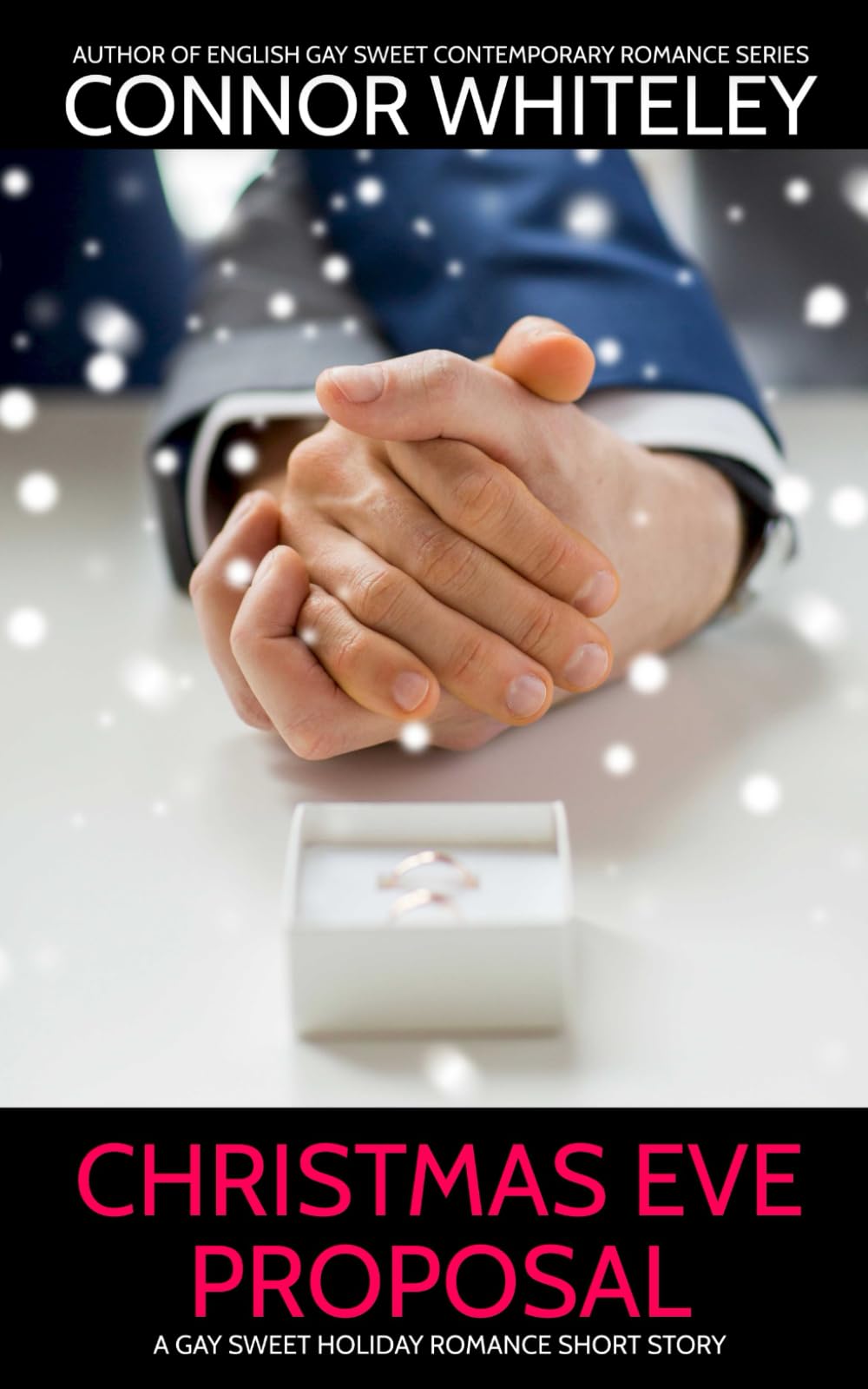 Christmas Eve Proposal: A Gay Sweet Holiday Romance Short Story (The English Gay Sweet Contemporary Romance Stories)