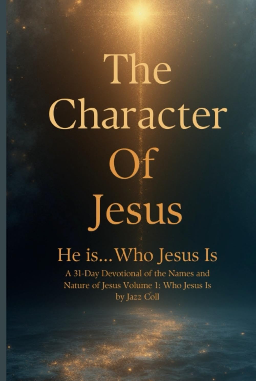 He Is... Volume 1: Who Jesus Is