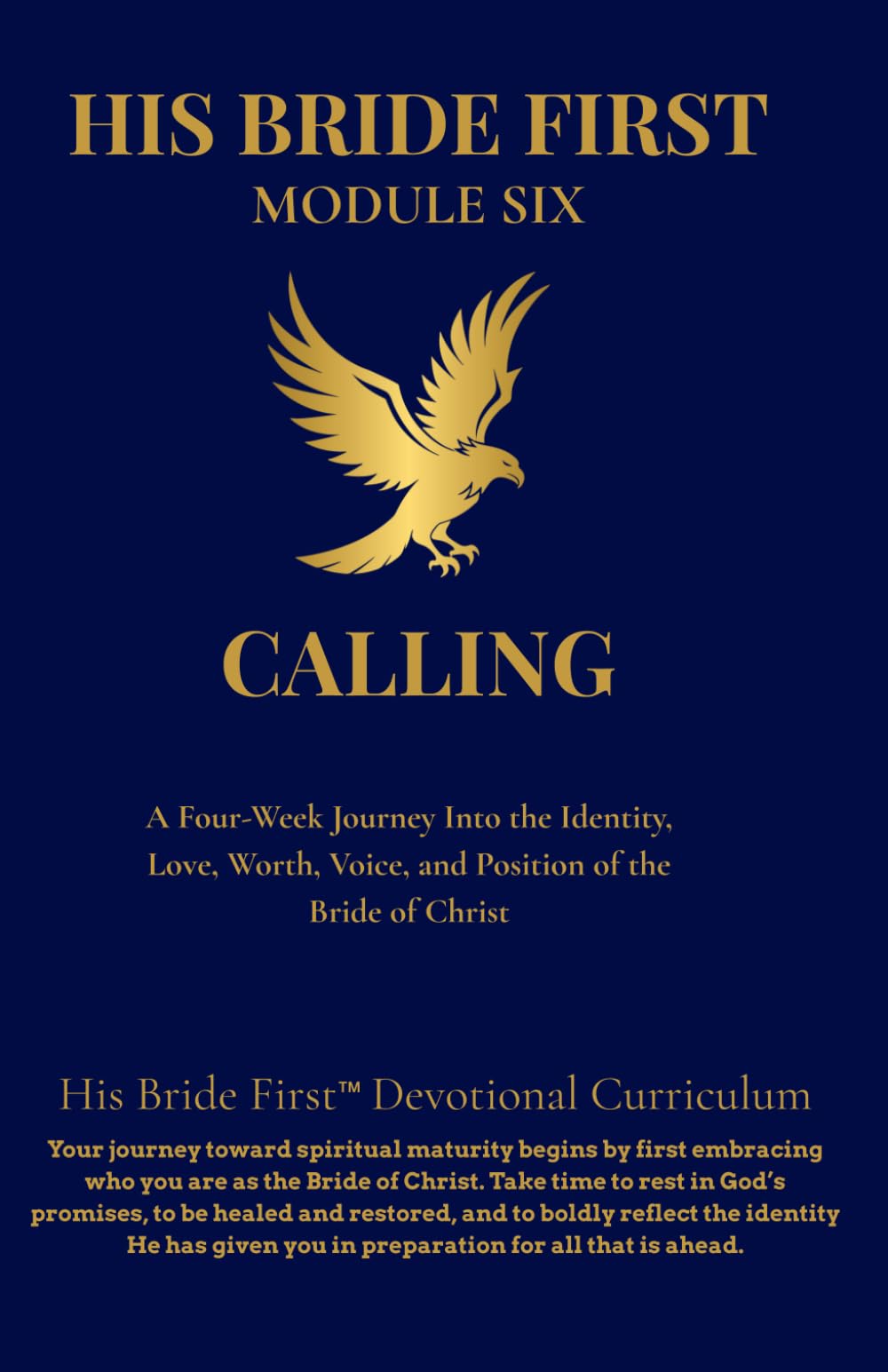 His Bride First: Module 6 - Calling