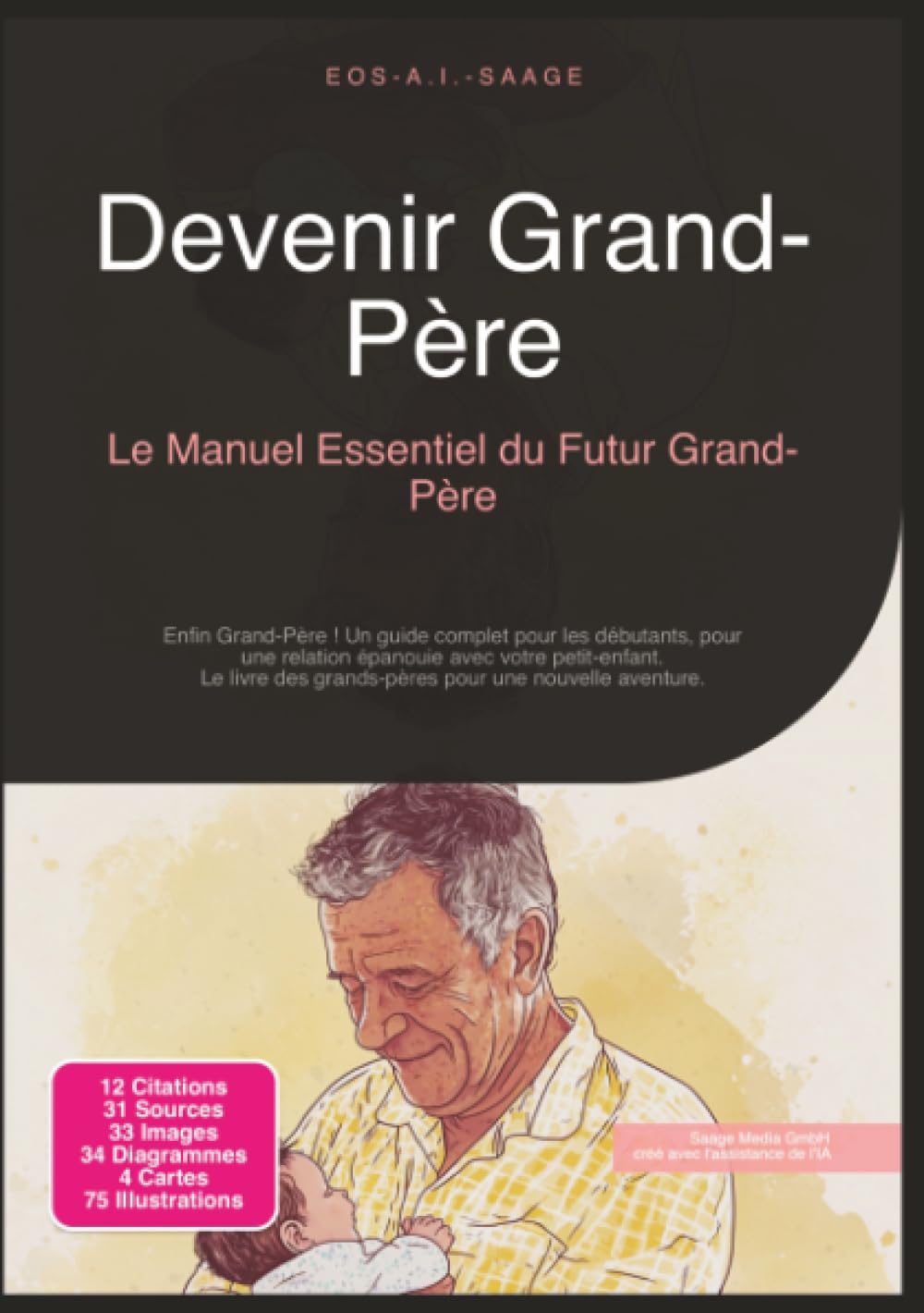 Devenir Grand-Père: Le Manuel Essentiel du Futur Grand-Père (Grands-parents)