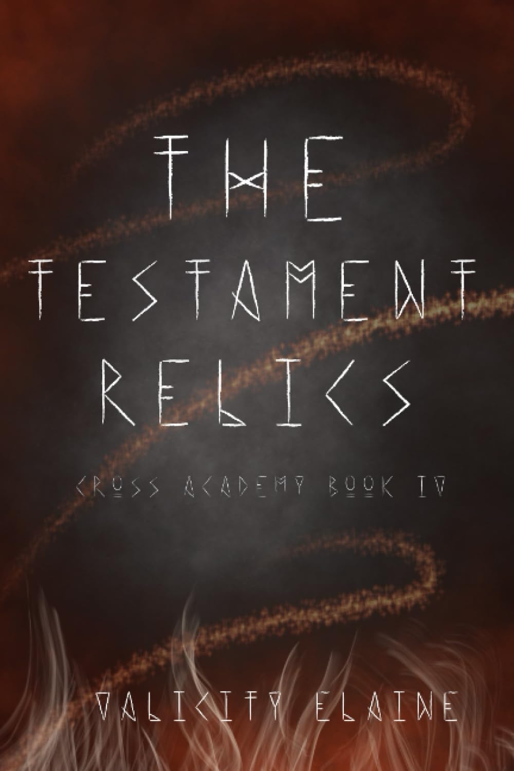 The Testament Relics (Cross Academy)