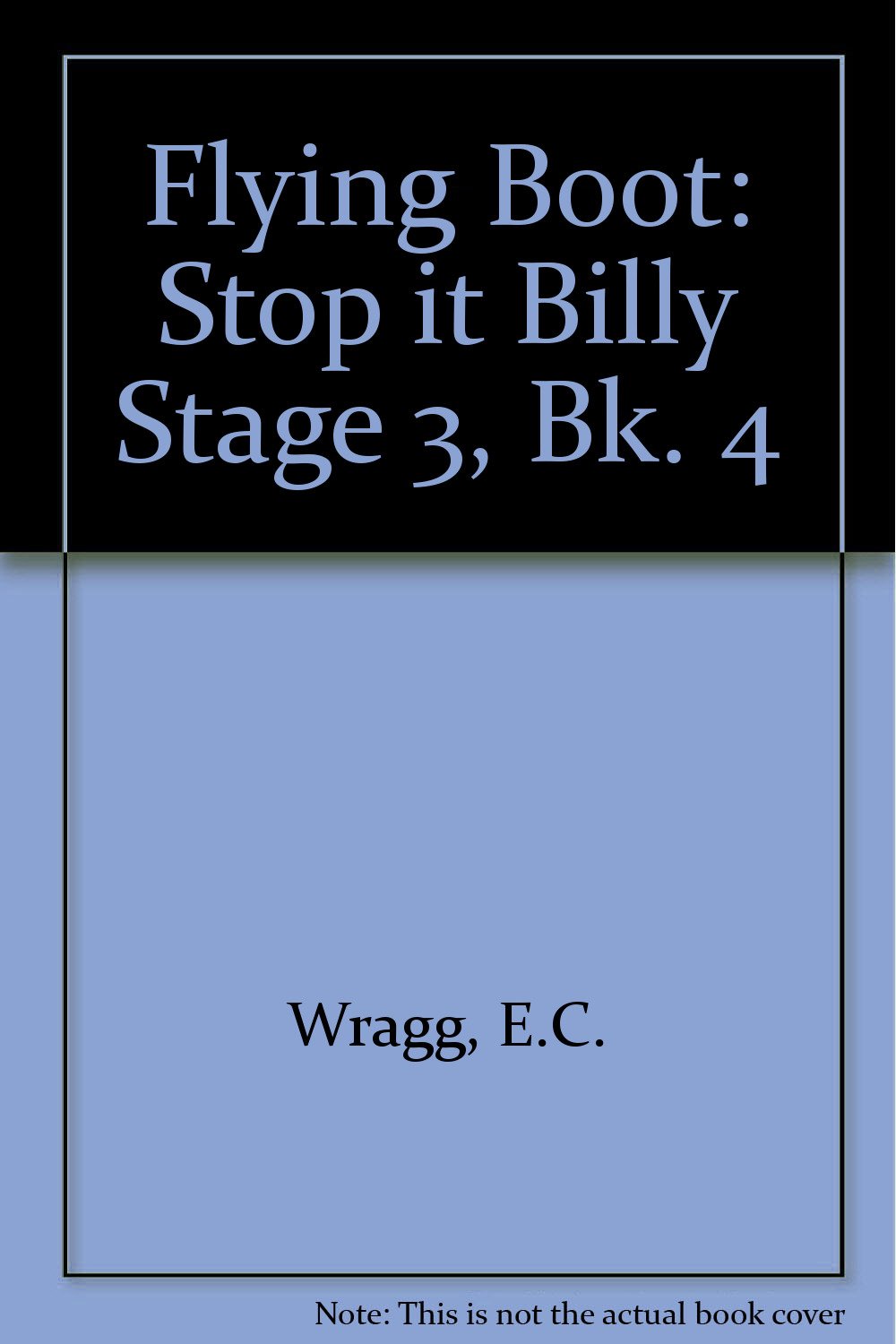 Stop it Billy (Stage 3, Bk. 4)
