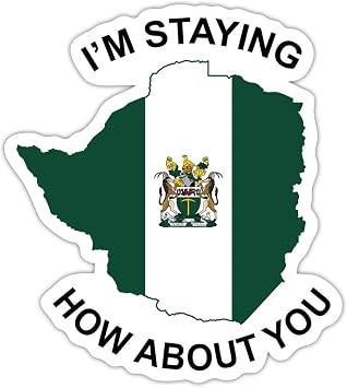 Rhodesia Im Staying How About You Sticker