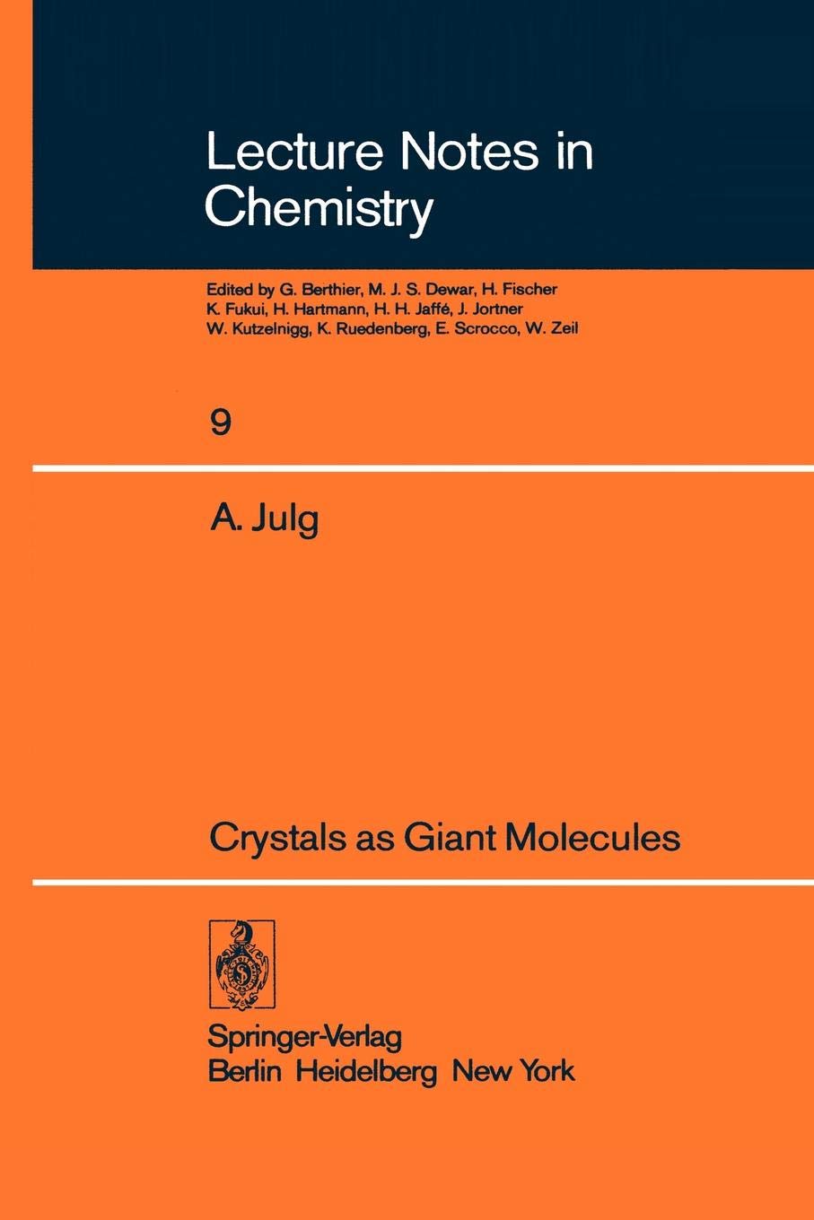 Crystals as Giant Molecules: 9 (Lecture Notes in Chemistry)