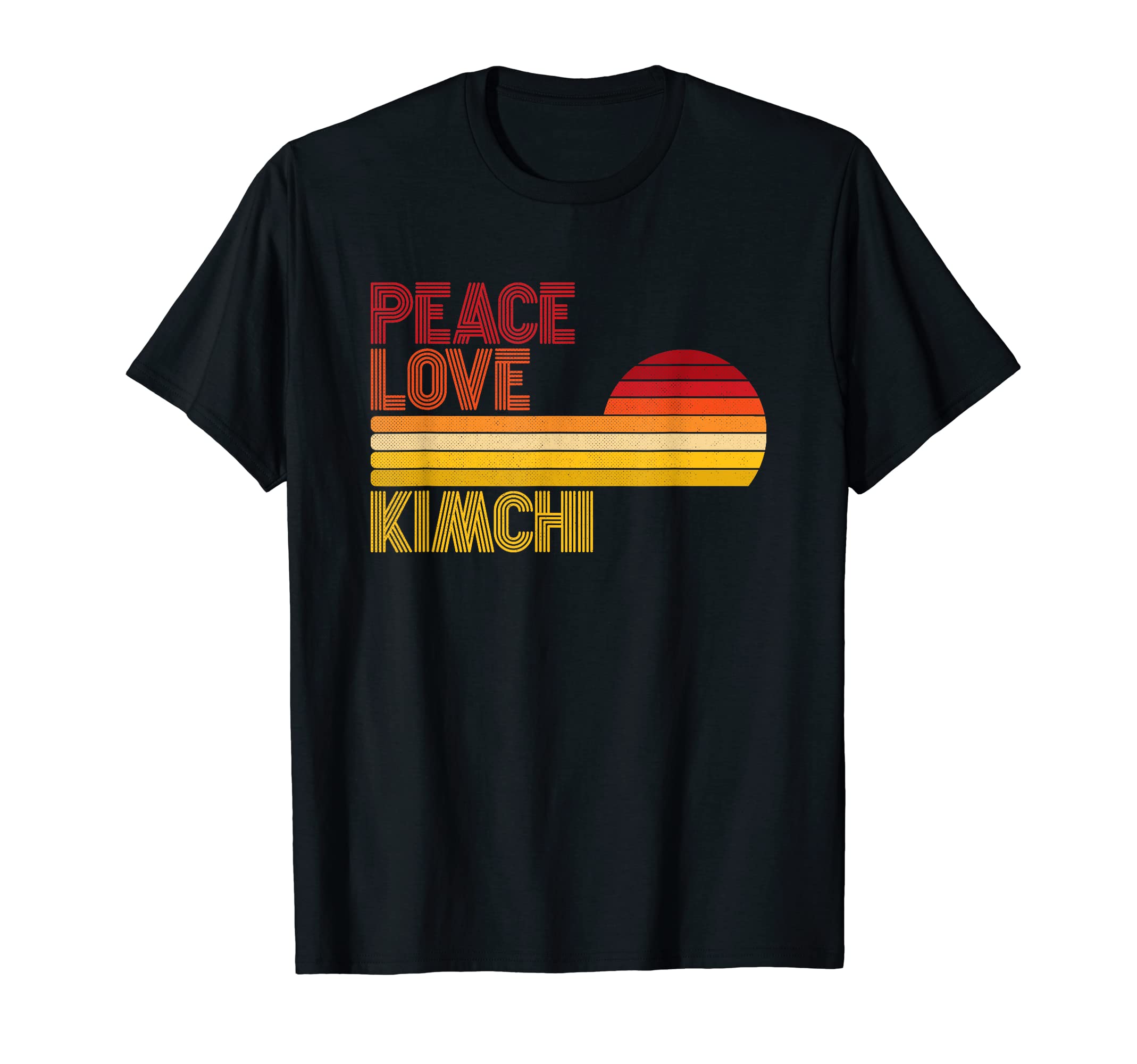 Kimchi Humor VibesPeace Love Kimchi Retro Vintage Kpop Humor Novelty Sayings T-Shirt