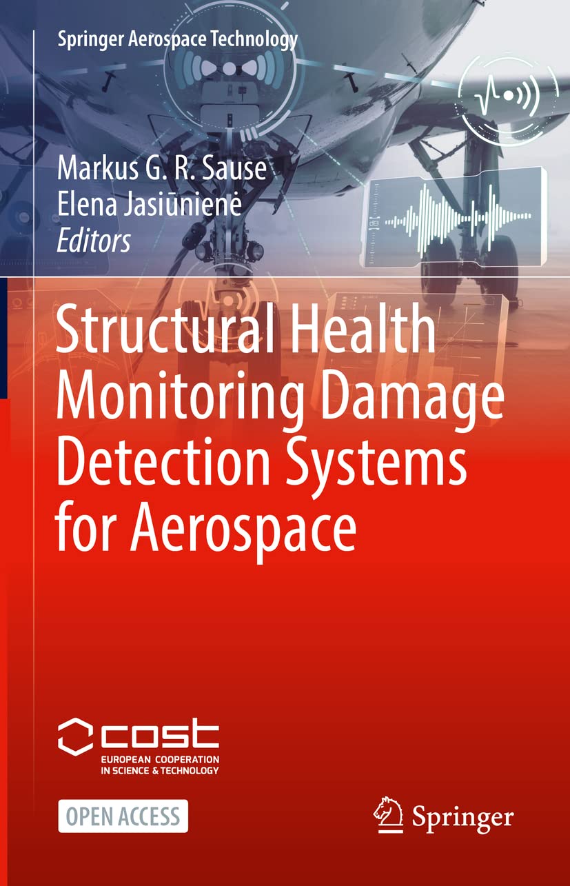 Structural Health Monitoring Damage Detection Systems for Aerospace (Springer Aerospace Technology)