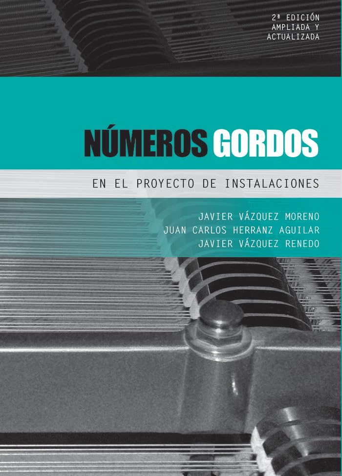 Números gordos en el proyecto de instalaciones: Edición ampliada y actualizada: 3