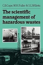 The Scientific Management of Hazardous Wastes