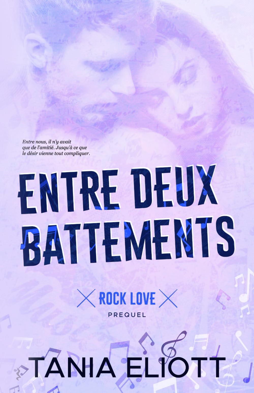 ENTRE DEUX BATTEMENTS (Rock Love)