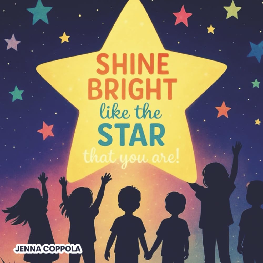 Shine Bright Like the Star That You Are!