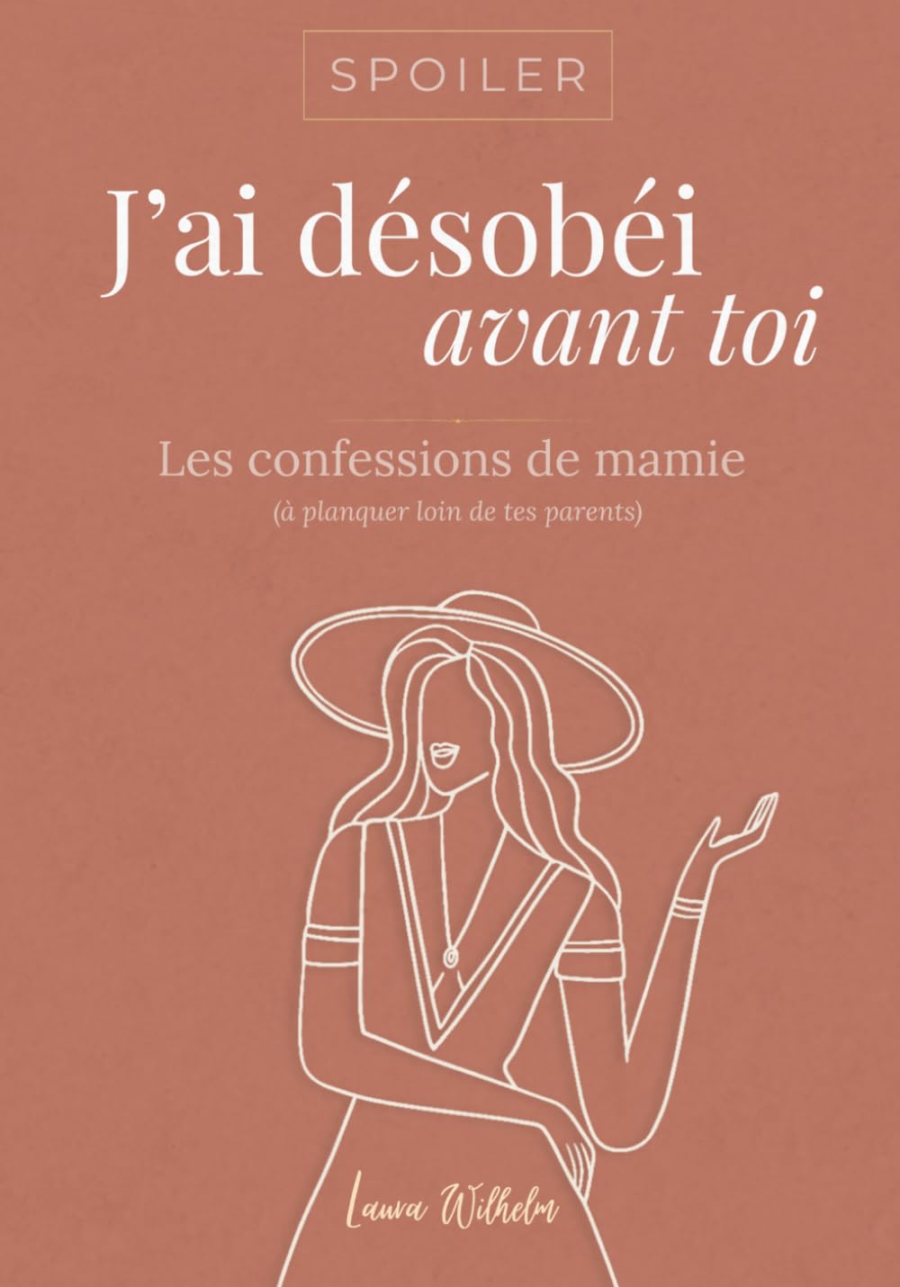 Spoiler : j'ai désobéi avant toi. Les confessions de Mamie (à planquer loin de tes parents): Le carnet de confidences décalé pour enfin savoir qui se ... fête des grands-mères, anniversaire, Noël