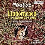 Das Einhörnchen, das rückwärts leben wollte