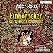 Das Einhörnchen, das rückwärts leben wollte: Zwanzig zamonische Flabeln Ein Leben günstig Kaufen-Das Einhörnchen, das rückwärts leben wollte: Zwanzig zamonische Flabeln