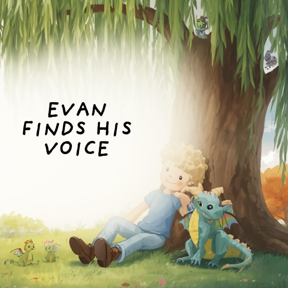 Evan Finds His Voice: Evan Finds His Voice