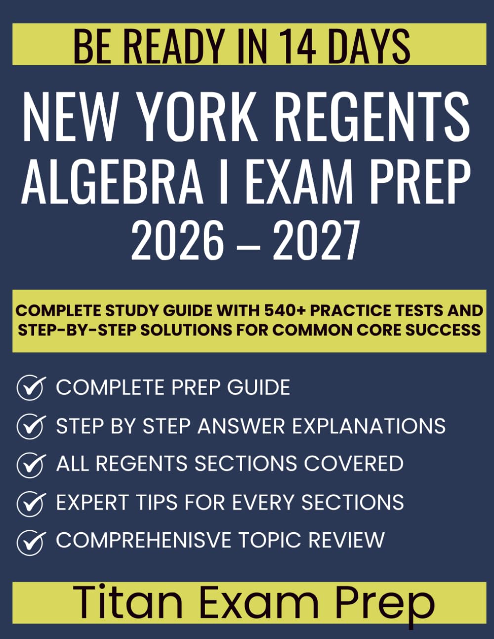 New York Regents Algebra I Exam Prep 2026-2027: Complete Study Guide with 540+ Practice Tests and Step-by-Step Solutions for Common Core Success