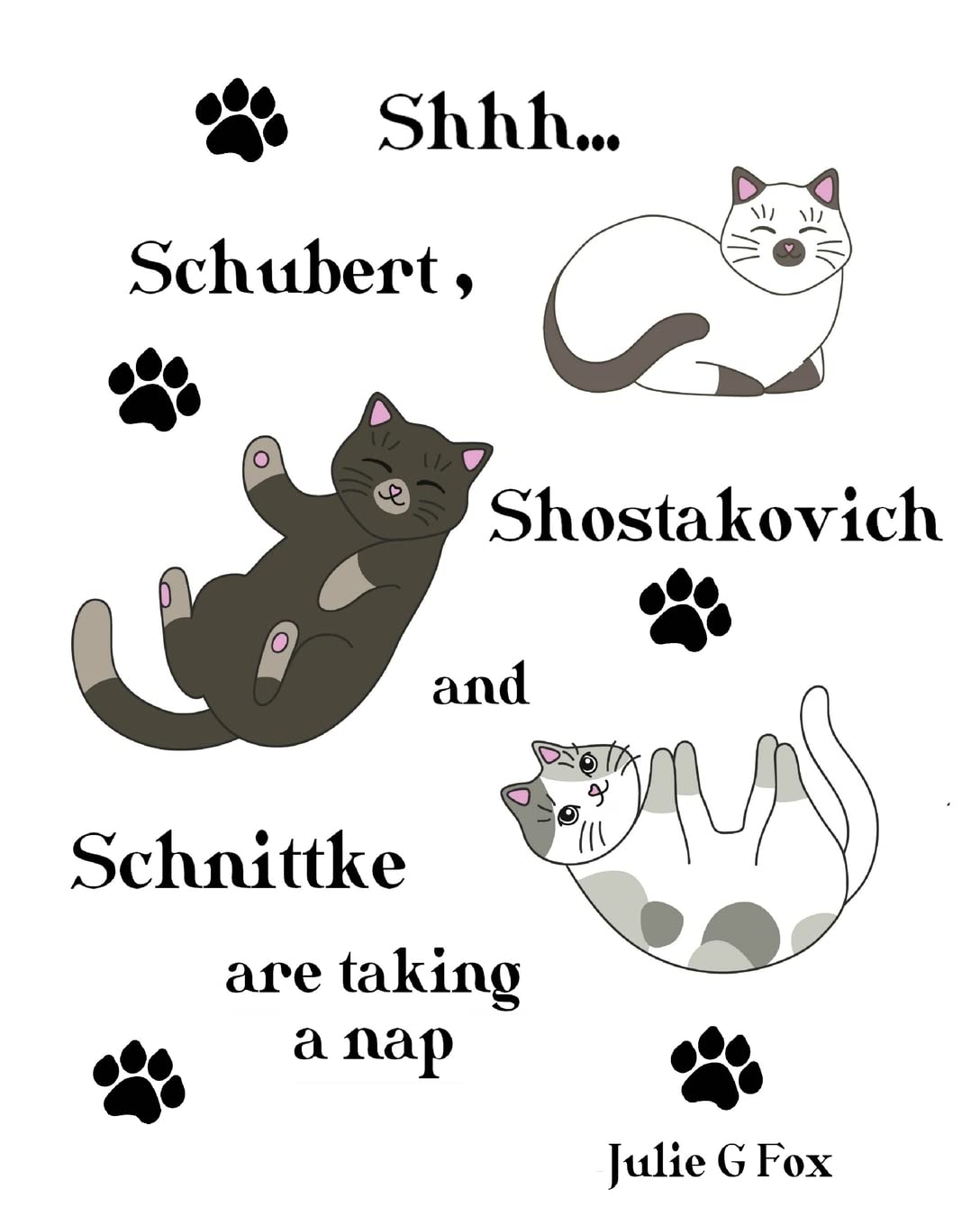 Shhh... Shostakovich, Schubert and Schnittke are Taking a Nap (Tiny Tales: Books for Littlest Readers)
