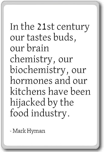En el 21st century nuestra gustos brotes, nuestro cerebro C...Mark Hymancitas imán de nevera, Blanco