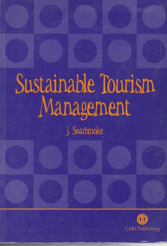 Sustainable Tourism Management,John Swarbrooke