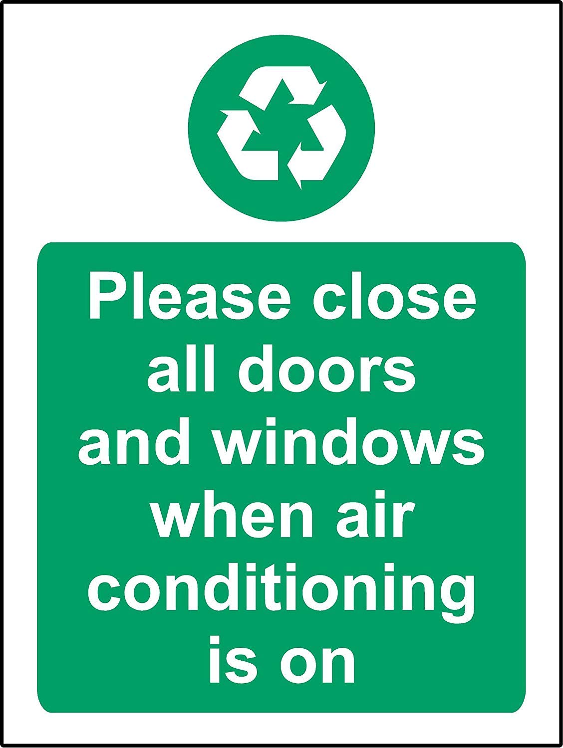 Please close all doors and windows when air conditioning is on Safety sign - 1.2mm Rigid plastic 150mm x 100mm