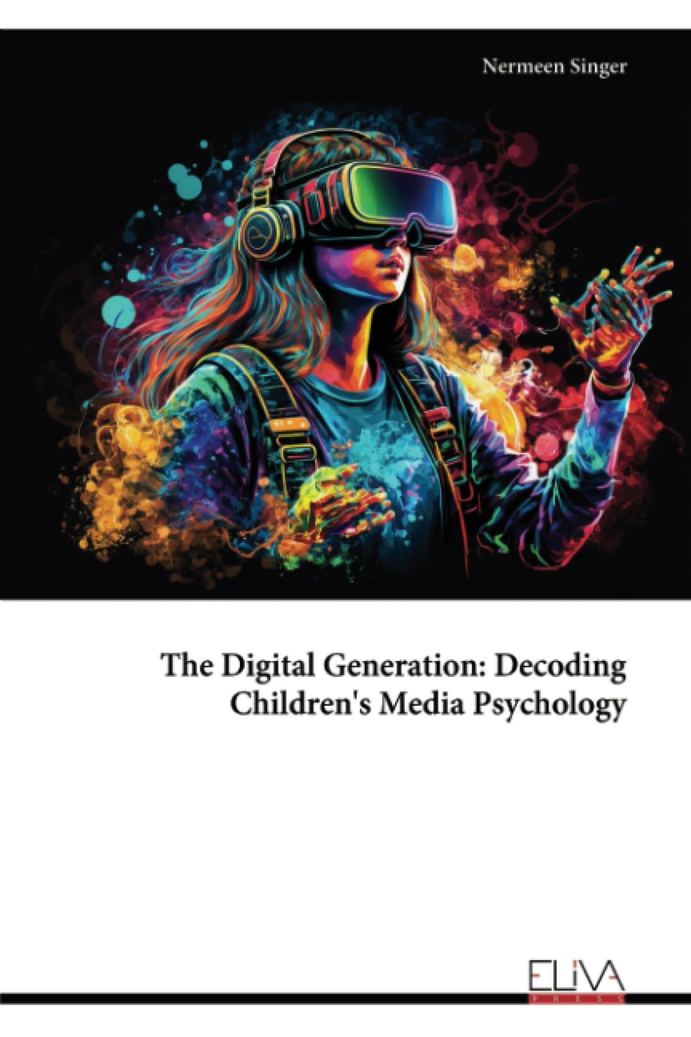 The Digital Generation: Decoding Children's Media Psychology