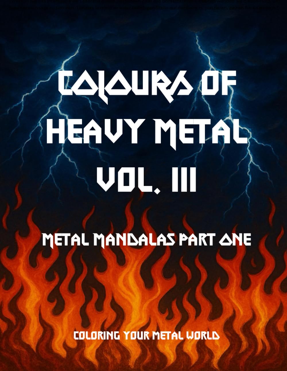 Colors of Heavy Metal Vol. III: Metal Mandalas Part One