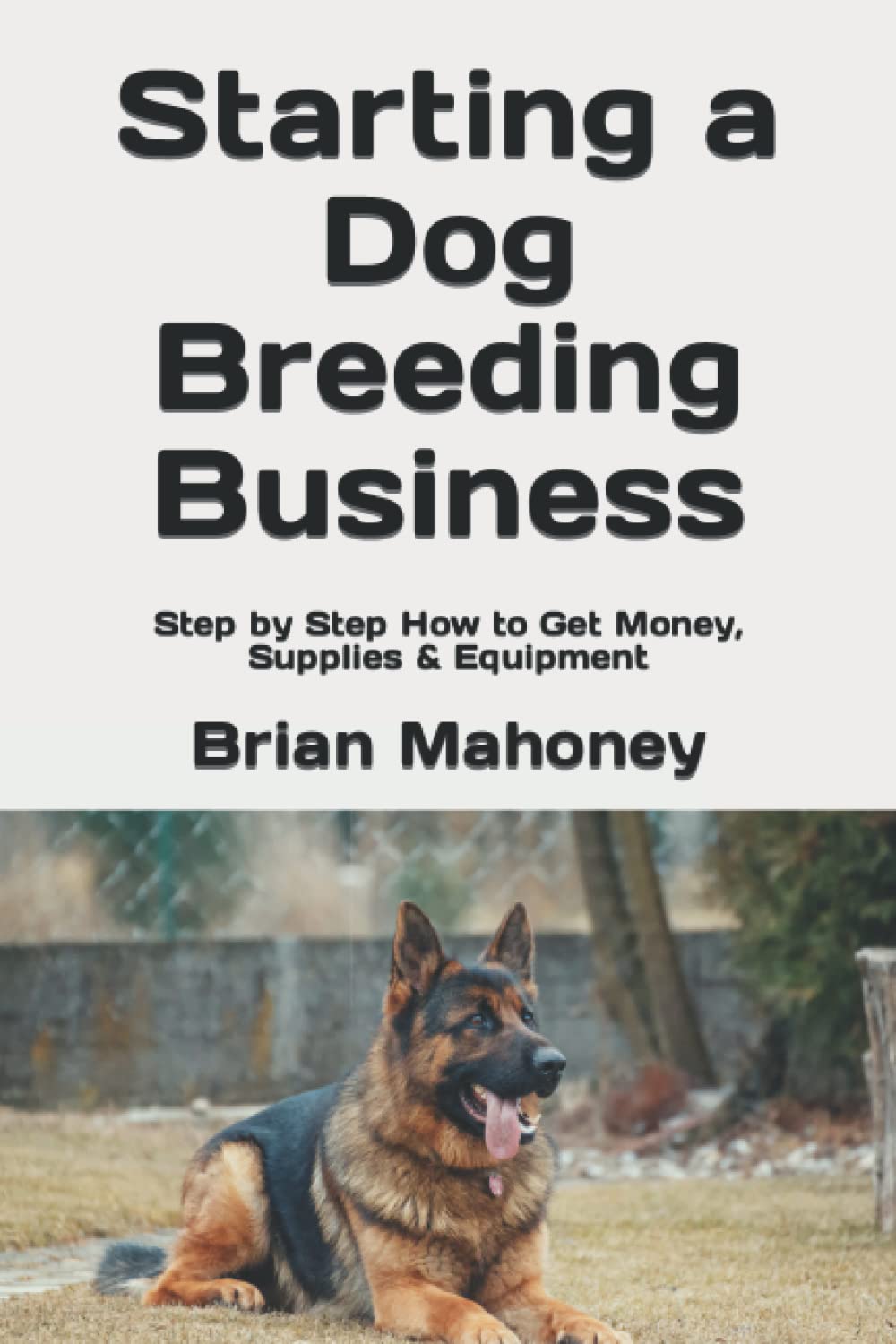 Starting a Dog Breeding Business Step by Step How to Get Money